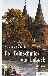 Der Feinschmied von Lübeck