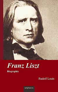 Franz Liszt. Biographie