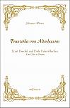 Franziska von Altenhausen  Ernst Haeckel und Frida Uslar-Gleichen. Eine Liebe in Briefen