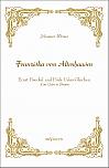 Franziska von Altenhausen  Ernst Haeckel und Frida Uslar-Gleichen. Eine Liebe in Briefen