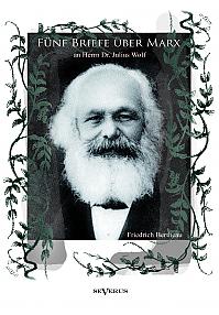 Fünf Briefe über Marx - zeitgenössische Kritik an den Thesen von Karl Marx