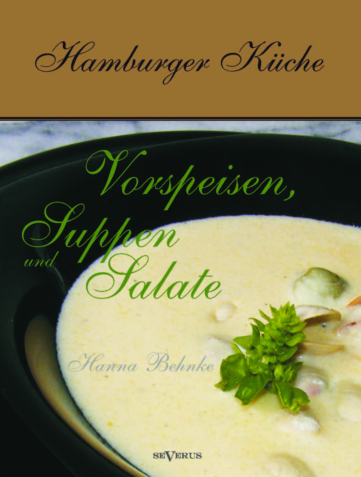 Hamburger Küche: Vorspeisen, Suppen und Salate // Kulturgeschichte ...