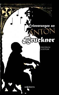 Erinnerungen an Anton Bruckner