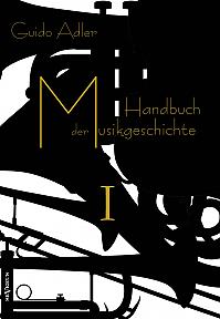 Handbuch der Musikgeschichte, Bd. 1