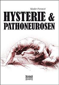 Hysterie und Pathoneurosen