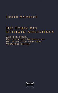 Die Ethik des heiligen Augustinus