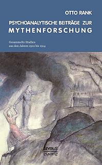 Psychoanalytische Beiträge zur Mythenforschung