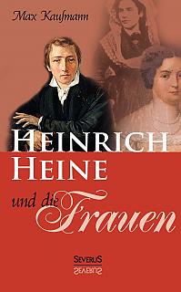 Heinrich Heine und die Frauen