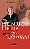 Heinrich Heine und die Frauen