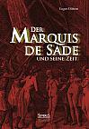 Der Marquis de Sade und seine Zeit