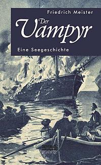 Der Vampyr: Eine Seegeschichte