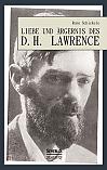 Liebe und Ärgernis des D. H. Lawrence