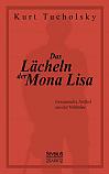 Das Lächeln der Mona Lisa. Gesammelte Artikel aus der 'Weltbühne'