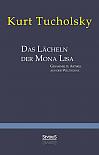 Das Lächeln der Mona Lisa. Gesammelte Artikel aus der 'Weltbühne'