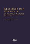 Klassiker der Mechanik - Galilei, Newton, D'Alembert, Lagrange, Kirchhoff, Hertz, Helmholtz