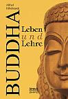 Buddha – Leben und Lehre