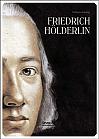 Friedrich Hölderlin. Eine Biographie