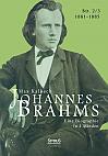 Johannes Brahms. Eine Biographie in vier Bänden. Band 3