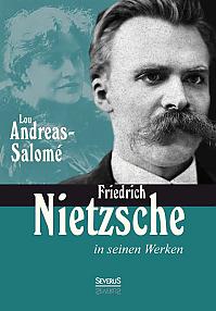 Friedrich Nietzsche in seinen Werken