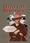 Otto von Bismarck: Drei frühe Biographien im Sammelband