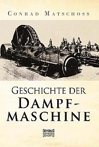 Geschichte der Dampfmaschine