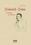 Heinrich Heine als Dichter und Mensch