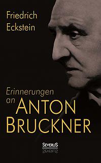 Erinnerungen an Anton Bruckner