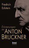 Erinnerungen an Anton Bruckner