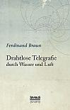 Drahtlose Telegraphie durch Wasser und Luft