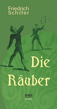 Die Räuber: Ein Schauspiel