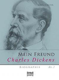 Mein Freund Charles Dickens. Zweiter Band