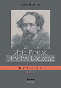 Mein Freund Charles Dickens. Zweiter Band