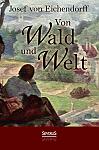 Von Wald und Welt: Gedichte