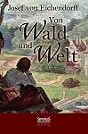 Von Wald und Welt: Gedichte