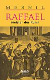 Raffael: Meister der Kunst