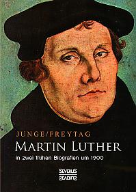 Martin Luther in zwei frühen Biografien um 1900