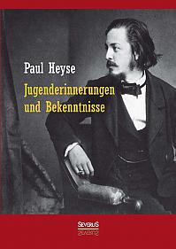 Jugenderinnerungen und Bekenntnisse. Autobiografie