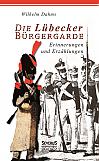 Die Lübecker Bürgergarde