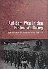 Auf dem Weg in den Ersten Weltkrieg. Operationspläne des Deutschen Reichs 1870-1914