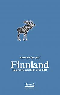 Finnland. Geschichte und Kultur bis 1900