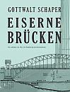 Eiserne Brücken: Ein Lehrbuch von 1922. Für Studierende und Konstrukteure