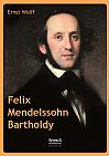 Felix Mendelssohn Bartholdy