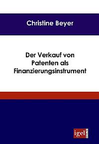 Der Verkauf von Patenten als Finanzierungsinstrument