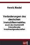 Veränderungen des deutschen Immobilienmarktes durch den Markteintritt internationaler Investmentgesellschaften