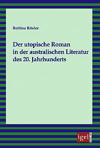 Der utopische Roman in der australischen Literatur des 20. Jahrhunderts