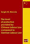 The level of protection provided by Chinese labour law compared to German labour law