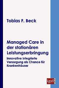 Managed Care in der stationären Leistungserbringung