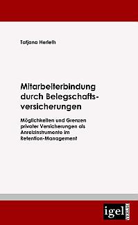 Mitarbeiterbindung durch Belegschafts-Versicherungen