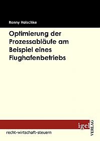 Optimierung der Prozessabläufe am Beispiel eines Flughafenbetriebs