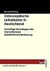 Osteuropäische Leiharbeiter in Deutschland